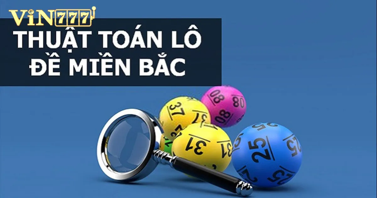 Cách Chơi Lô Đề Miền Bắc Chuẩn Xác Nhất Cho Tân Binh 2 Tổng hợp những cách chơi lô đề miền bắc hiệu quả